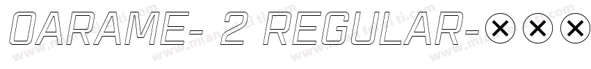 0arame- 2 regular字体转换